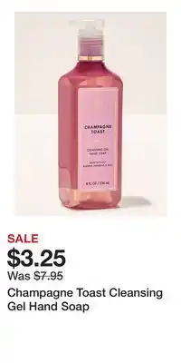 Bath & Body Works Champagne Toast Cleansing Gel Hand Soap offer
