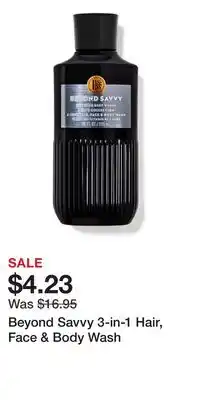 Bath & Body Works Beyond Savvy 3-in-1 Hair, Face & Body Wash offer