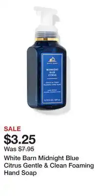 Bath & Body Works White Barn Midnight Blue Citrus Gentle & Clean Foaming Hand Soap offer