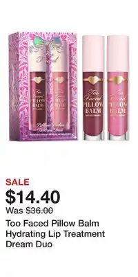 Ulta Beauty Too Faced Pillow Balm Hydrating Lip Treatment Dream Duo offer