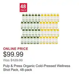 Costco Pulp & Press Organic Cold-Pressed Wellness Shot Pack, 48-pack offer