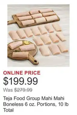 Costco Teja Food Group Mahi Mahi Boneless 6 oz. Portions, 10 lb Total offer