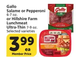 Albertsons Gallo Salame or Pepperoni 6-7 oz. or Hillshire Farm Lunchmeat Ultra-Thin 7-9 oz offer
