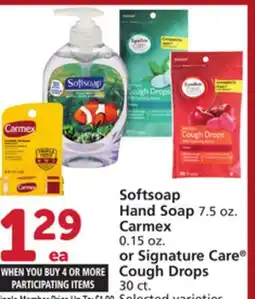 Albertsons Softsoap Hand Soap 7.5 oz. Carmex 0.15 oz. or Signature Care Cough Drops 30 ct offer