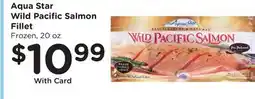 Ralphs Aqua Star Wild Pacific Salmon Fillet offer