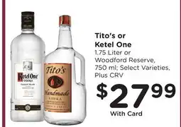Ralphs Tito's or Ketel One offer
