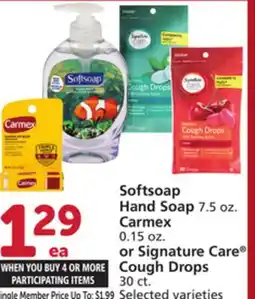 Vons Softsoap Hand Soap 7.5 oz. Carmex 0.15 oz. or Signature Care Cough Drops 30 ct offer