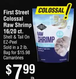 Smart & Final First Street Colossal Raw Shrimp. On offer