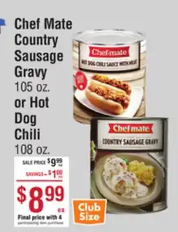 Smart & Final Chef Mate Country Sausage Gravy or Hot Dog Chili offer