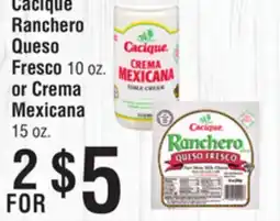Smart & Final Cacique Ranchero Queso Fresco or Crema Mexicana offer