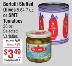 Smart & Final Bertolli Stuffed Olives or SMT Tomatoes offer