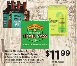 Ralphs Sierra Nevada NA, Firestone or New Belgium offer