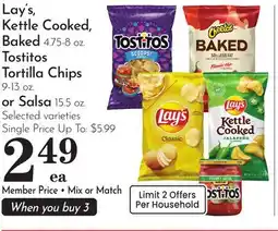 Pavilions Lay's, Kettle Cooked, Baked 4.75-8 oz. Tostitos Tortilla Chips 9-13 oz. or Salsa 15.5 oz offer