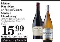 Pavilions Meiomi Pinot Noir or Ferrari-Carano Sonoma Chardonnay offer