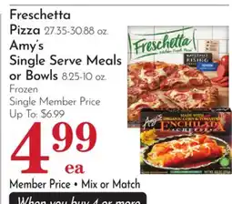 Pavilions Freschetta Pizza 27.35-30.88 oz. Amy's Single Serve Meals or Bowls 8.25-10 oz. Frozen offer