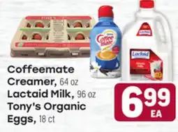 Tony’s Fresh Market Coffeemate Creamer, 64 oz, Lactaid Milk, 96oz., Tony's Organic Eggs, 18ct offer