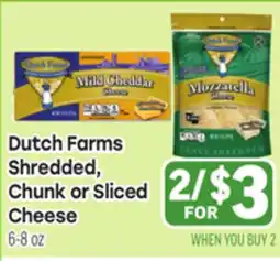 Tony’s Fresh Market Dutch Farms Shredded, Chunk or Sliced Cheese offer