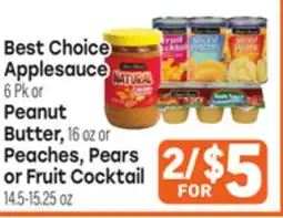 Tony’s Fresh Market Best Choice Applesauce 6 Pk or PeanutButter, 16 oz or Peaches, Pearsor Fruit Cocktail 14.5-15.25 oz offer