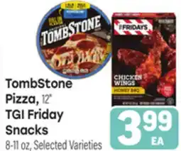 Tony’s Fresh Market TombStone Pizza, 12 TGI Friday Snacks 8-11 oz offer
