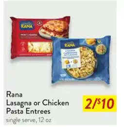 Fresh Thyme Rana Lasagna or Chicken Pasta Entrees offer