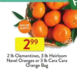 Fresh Thyme 2 lb Clementines, 3 lb Heirloom Navel Oranges or 3 lb Cara Cara Orange Bag offer
