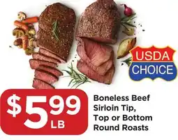 Food 4 Less Boneless Beef Sirloin Tip, Top or Bottom Round Roasts offer