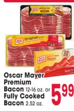 Jewel-Osco Oscar Mayer Premium Bacon 12-16 oz. or Fully Cooked Bacon 2.52 oz offer