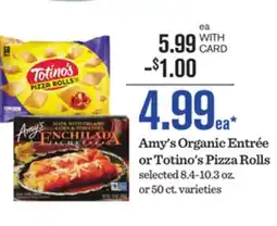 Mariano's Amy's Organic EntrΓ©e or Totino's Pizza Rolls offer