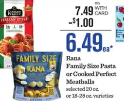Mariano's Rana Family Size Pasta or Cooked Perfect Meatballs offer