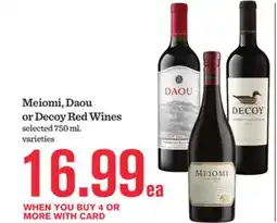 Mariano's Meiomi, Daou or Decoy Red Wines offer