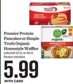 Mariano's Premier Protein Pancakes or Simple Truth Organic Homestyle Waffles offer