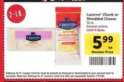 Safeway Lucerne Chunk or Shredded Cheese offer