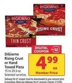 Safeway DiGiorno Rising Crust or Hand Tossed Pizza offer
