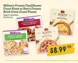 Sprouts Farmers Market Milton's Frozen Cauliflower Crust Pizza or Rao's Frozen Brick Oven Crust Pizzas offer
