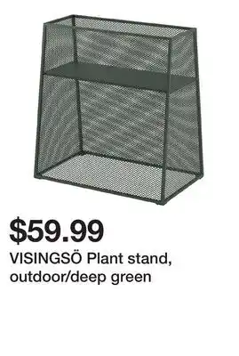 Ikea VISINGSÖ Plant stand, outdoor/deep green offer