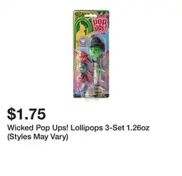 Five Below Wicked Pop Ups! Lollipops 3-Set 1.26oz (Styles May Vary) offer