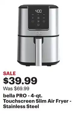 Best Buy bella PRO - 4-qt. Touchscreen Slim Air Fryer - Stainless Steel offer