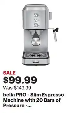 Best Buy bella PRO - Slim Espresso Machine with 20 Bars of Pressure - Stainless Steel offer