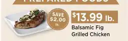 Heinen's Balsamic Fig Grilled Chicken offer
