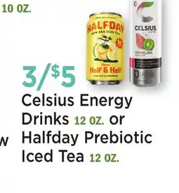Heinen's Celsius Energy Drinks 12 OZ. or Halfday Prebiotic Iced Tea 12 OZ offer