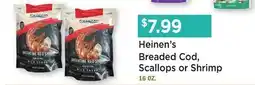 Heinen's Heinen's Breaded Cod, Scallops or Shrimp offer
