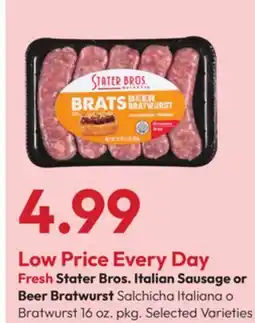 Stater Bros Stater Bros. Italian Sausage or Beer Bratwurst offer