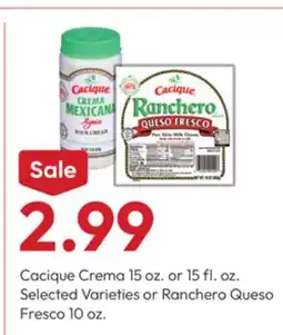 Stater Bros Cacique Crema 15 oz. or 15 fl. oz. Selected Varieties or Ranchero Queso Fresco 10 oz offer