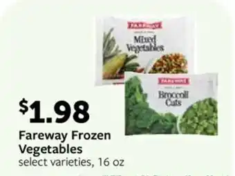Fareway Fareway Frozen Vegetables offer