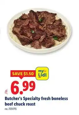 Lidl Butcher's Specialty fresh boneless beef chuck roast offer