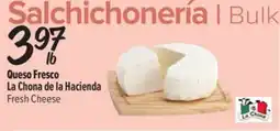 El Super Fresh La Chona de la Hacienda Hacienda Fresh Cheese offer