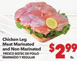 Vallarta Supermarkets Chicken Leg Meat Marinated and Non Marinated / FRESCO BISTEC DE POLLO MARINADO Y REGULAR offer