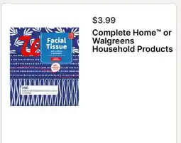 Walgreens Complete Home or Walgreens Household Products offer
