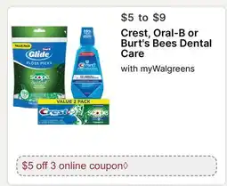Walgreens Crest, Oral-B or Burt's Bees Dental Care offer