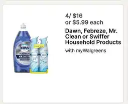 Walgreens Dawn, Febreze, Mr. Clean or Swiffer Household Products offer